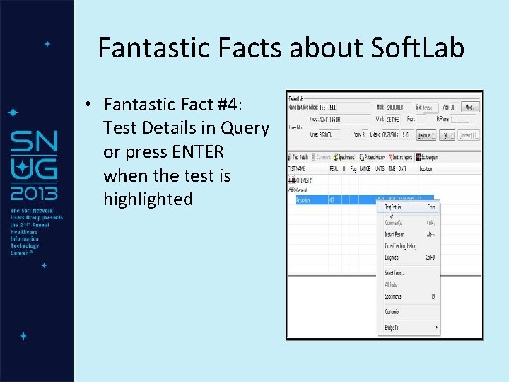 Fantastic Facts about Soft. Lab • Fantastic Fact #4: Test Details in Query or