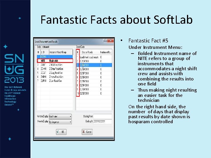 Fantastic Facts about Soft. Lab • Fantastic Fact #5 Under Instrument Menu: – Bolded