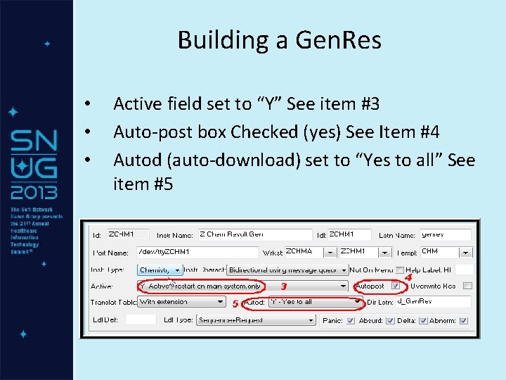 Building a Gen. Res • • • Active field set to “Y” See item