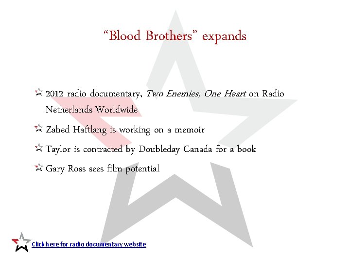 “Blood Brothers” expands 2012 radio documentary, Two Enemies, One Heart on Radio Netherlands Worldwide