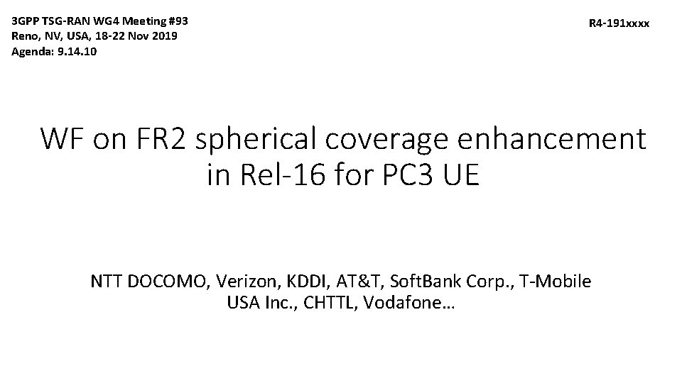 3 GPP TSG-RAN WG 4 Meeting #93 Reno, NV, USA, 18 -22 Nov 2019