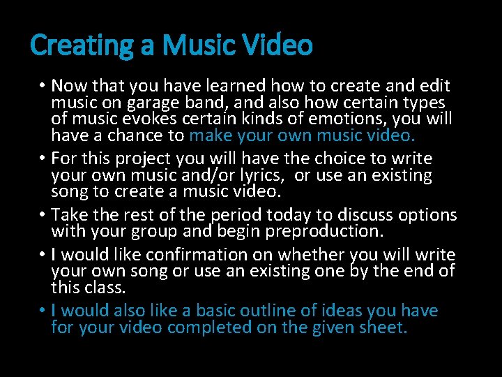 Creating a Music Video • Now that you have learned how to create and