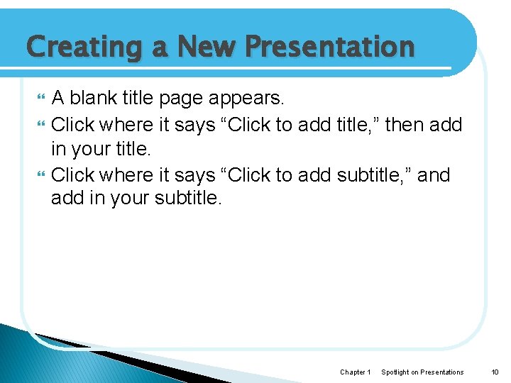 Creating a New Presentation A blank title page appears. Click where it says “Click