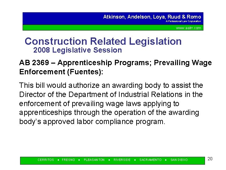Atkinson, Andelson, Loya, Ruud & Romo A Professional Law Corporation www. aalrr. com Construction Atkinson, Andelson, Loya, Ruud & Romo A Professional Law Corporation www. aalrr. com Construction