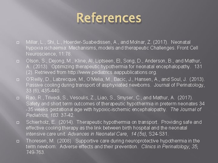 References Millar, L. , Shi, L. , Hoerder-Suabedissen, A. , and Molnar, Z. (2017).