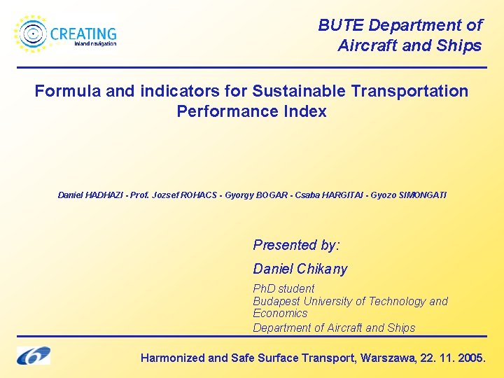 BUTE Department of Aircraft and Ships Formula and indicators for Sustainable Transportation Performance Index