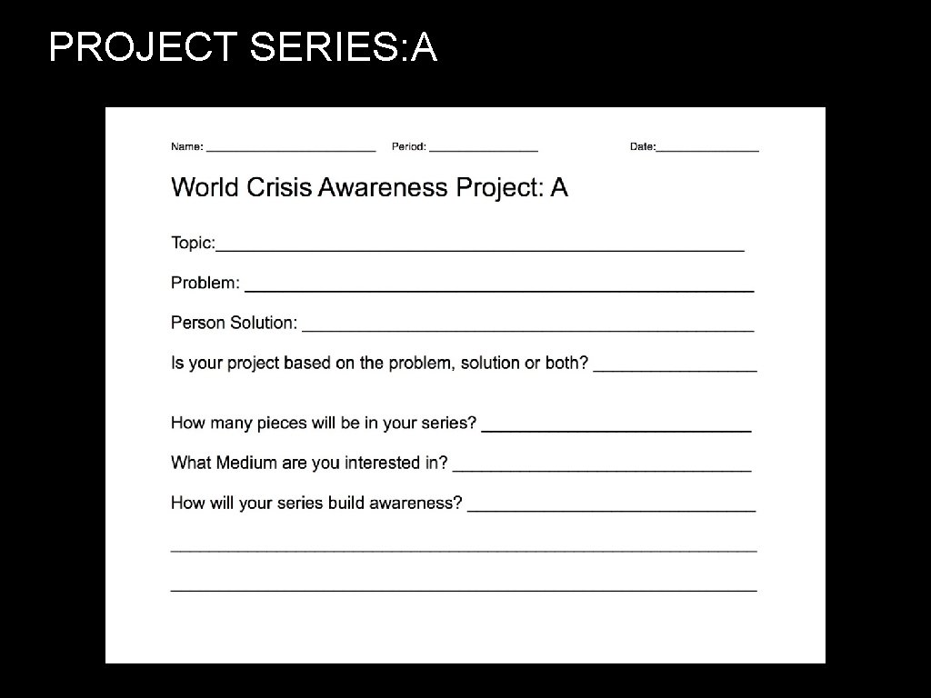 PROJECT SERIES: A 