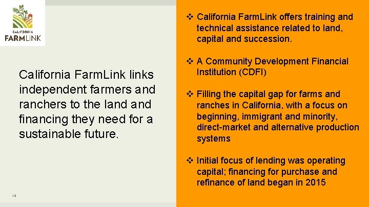 v California Farm. Link offers training and technical assistance related to land, capital and