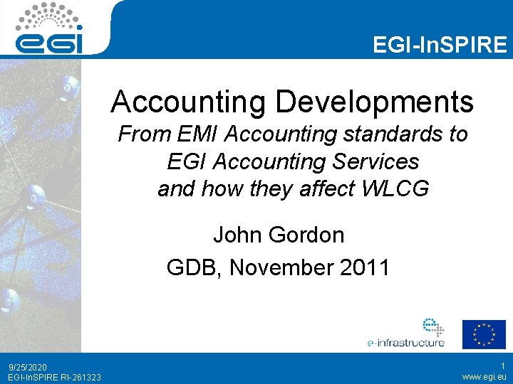 EGI-In. SPIRE Accounting Developments From EMI Accounting standards to EGI Accounting Services and how