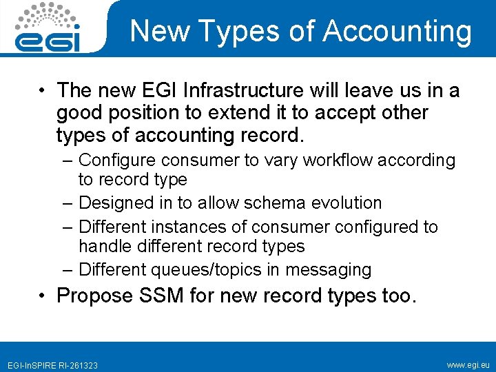 New Types of Accounting • The new EGI Infrastructure will leave us in a