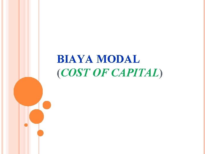 BIAYA MODAL (COST OF CAPITAL) 