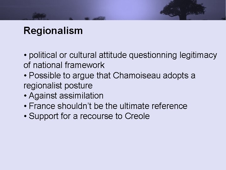 Regionalism • political or cultural attitude questionning legitimacy of national framework • Possible to