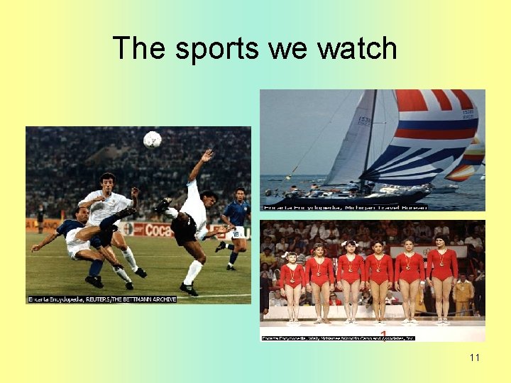 The sports we watch 11 