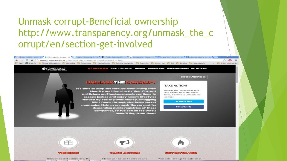 Unmask corrupt-Beneficial ownership http: //www. transparency. org/unmask_the_c orrupt/en/section-get-involved 