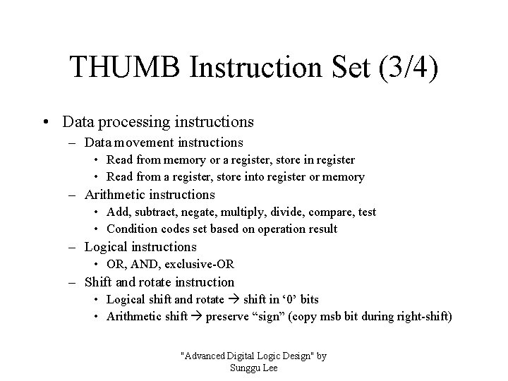 THUMB Instruction Set (3/4) • Data processing instructions – Data movement instructions • Read