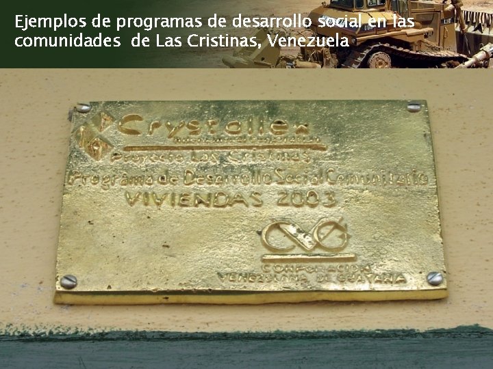 Ejemplos de programas de desarrollo social en las comunidades de Las Cristinas, Venezuela 