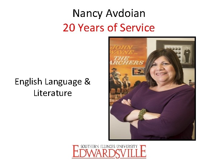 Nancy Avdoian 20 Years of Service English Language & Literature 