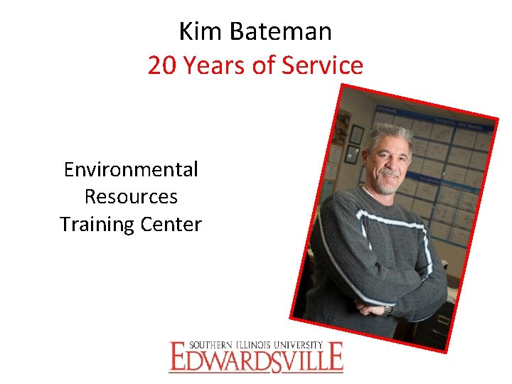 Kim Bateman 20 Years of Service Environmental Resources Psychology Training Center Department 