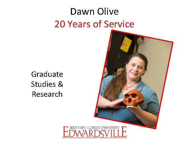 Dawn Olive 20 Years of Service Graduate Studies & Research 