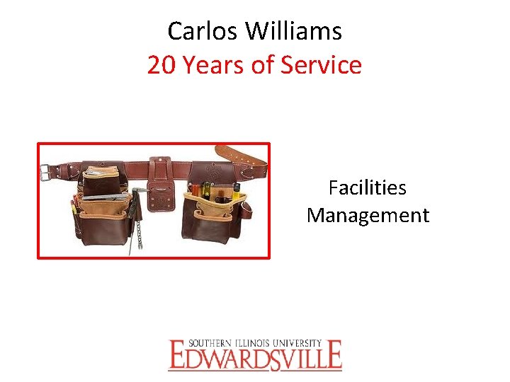 Carlos Williams 20 Years of Service Facilities Management 