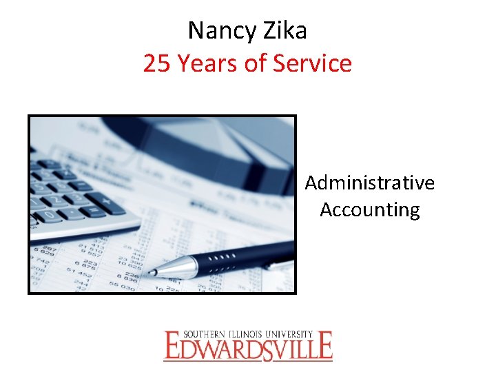 Nancy Zika 25 Years of Service Administrative Accounting 