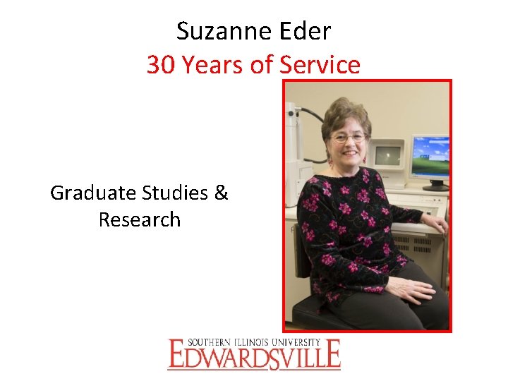 Suzanne Eder 30 Years of Service Graduate Studies & Research 