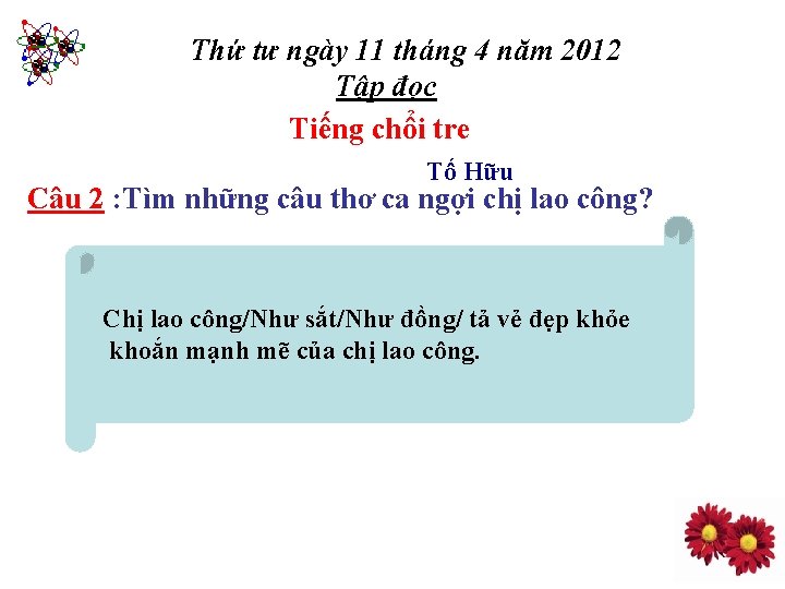 Thứ tư ngày 11 tháng 4 năm 2012 Tập đọc Tiếng chổi tre Tố