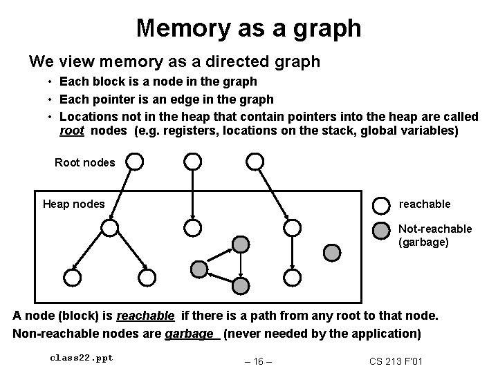 Memory as a graph We view memory as a directed graph • Each block