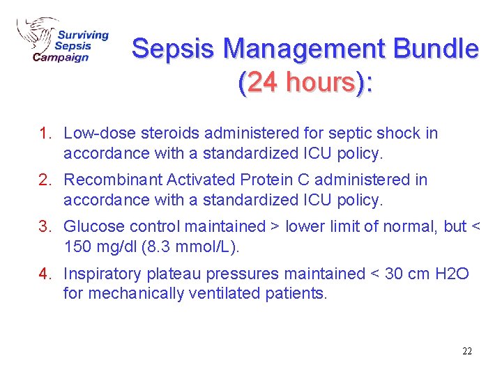 Sepsis Management Bundle (24 hours): 1. Low-dose steroids administered for septic shock in accordance Sepsis Management Bundle (24 hours): 1. Low-dose steroids administered for septic shock in accordance