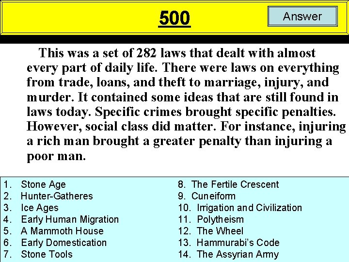 500 Answer This was a set of 282 laws that dealt with almost every