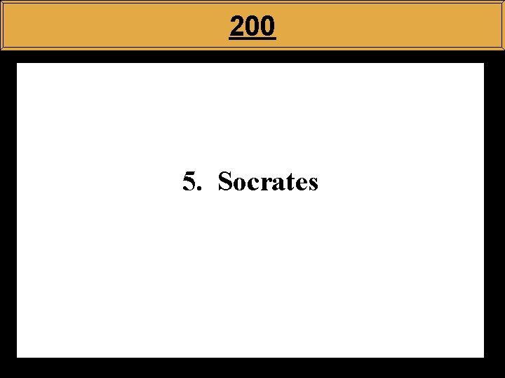 200 5. Socrates 