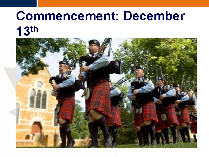 Commencement: December 13 th 