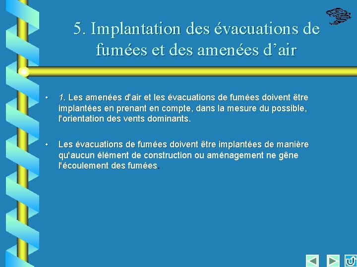 5. Implantation des évacuations de fumées et des amenées d’air • • 1. Les