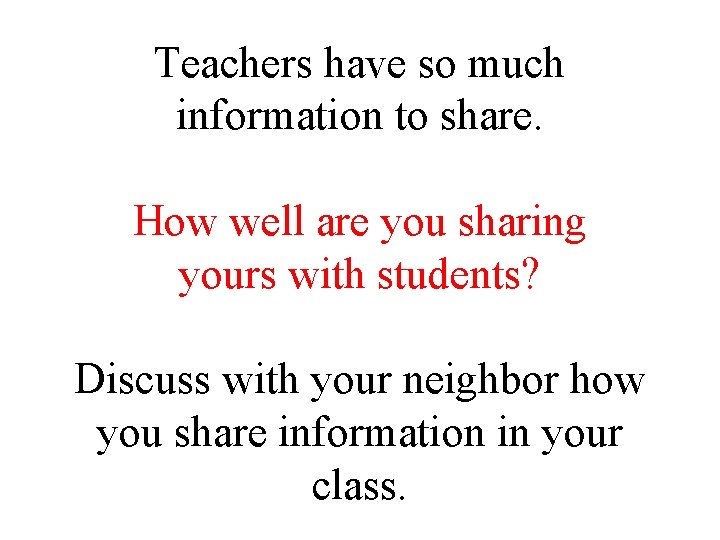 Teachers have so much information to share. How well are you sharing yours with