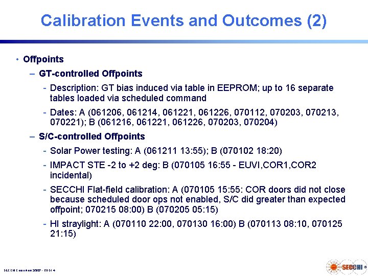 Calibration Events and Outcomes (2) • Offpoints – GT-controlled Offpoints - Description: GT bias Calibration Events and Outcomes (2) • Offpoints – GT-controlled Offpoints - Description: GT bias