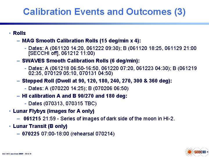 Calibration Events and Outcomes (3) • Rolls – MAG Smooth Calibration Rolls (15 deg/min Calibration Events and Outcomes (3) • Rolls – MAG Smooth Calibration Rolls (15 deg/min