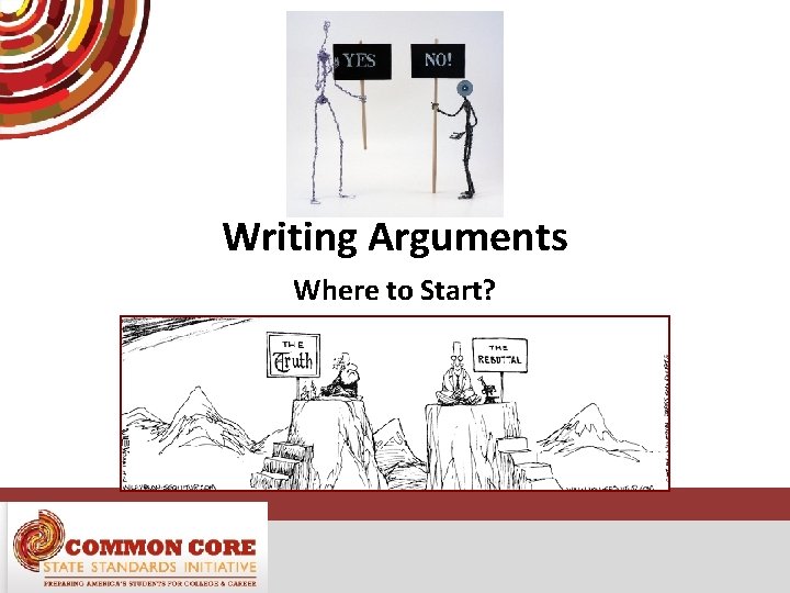 Writing Arguments Where to Start? 