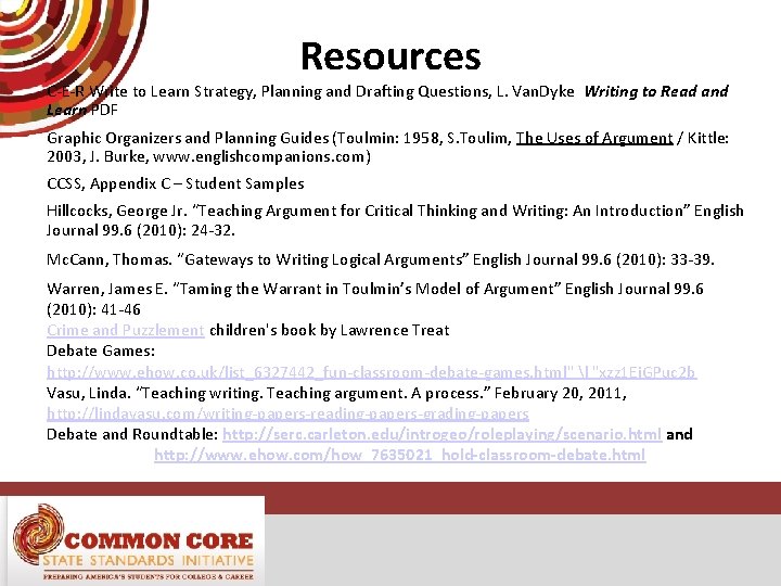 Resources C-E-R Write to Learn Strategy, Planning and Drafting Questions, L. Van. Dyke Writing