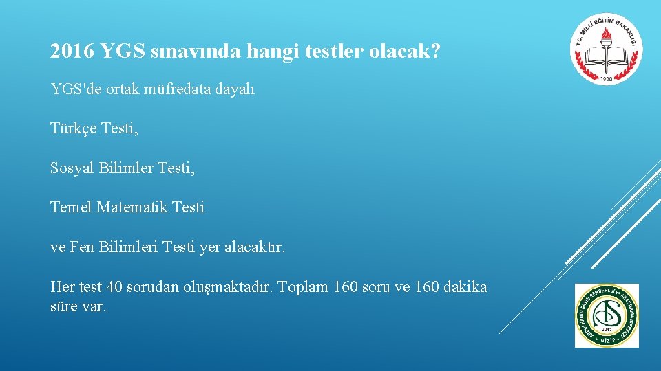 2016 YGS sınavında hangi testler olacak? YGS'de ortak müfredata dayalı Türkçe Testi, Sosyal Bilimler