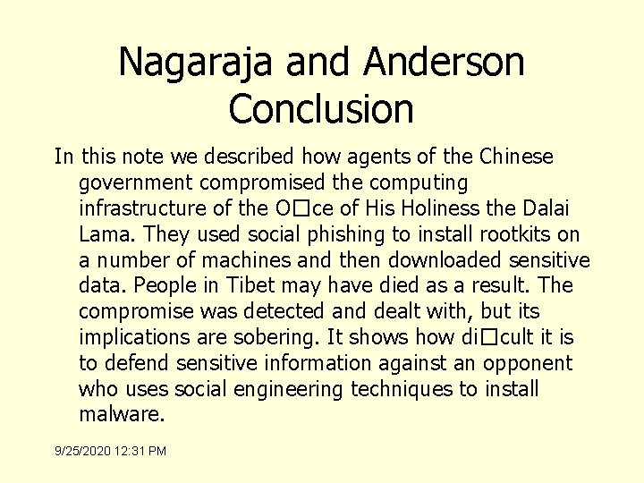 Nagaraja and Anderson Conclusion In this note we described how agents of the Chinese
