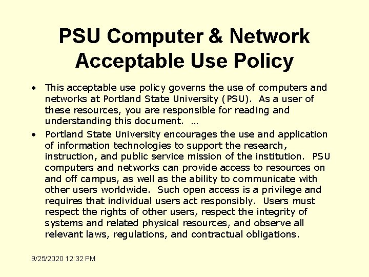 PSU Computer & Network Acceptable Use Policy • This acceptable use policy governs the