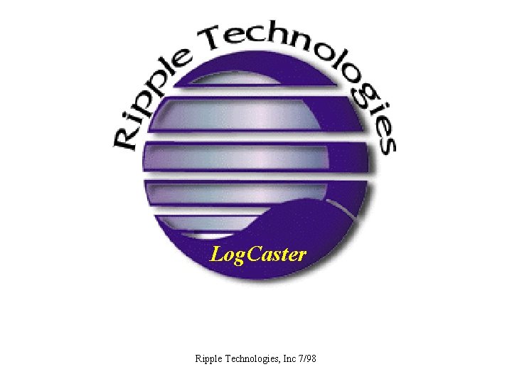 Log. Caster Ripple Technologies, Inc 7/98 