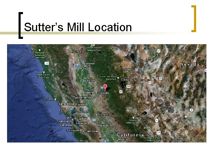 Sutter’s Mill Location 