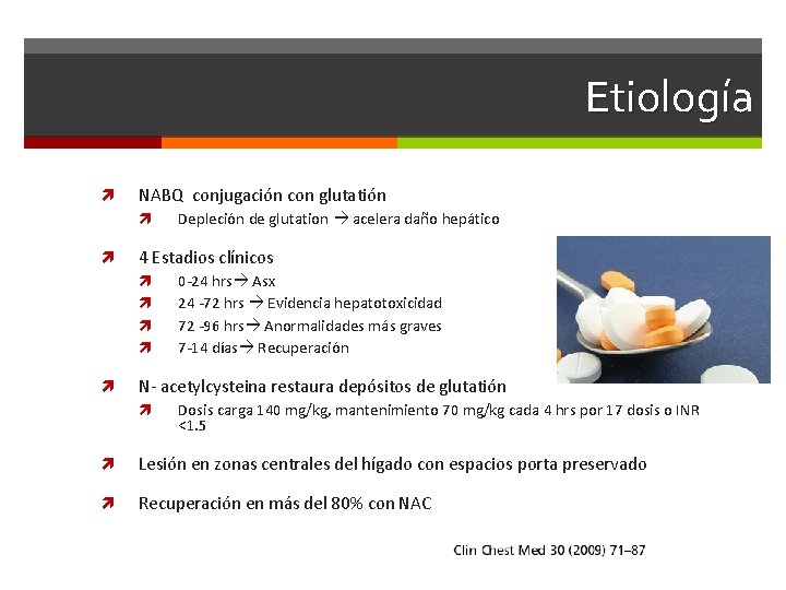 Etiología NABQ conjugación con glutatión 4 Estadios clínicos Depleción de glutation acelera daño hepático