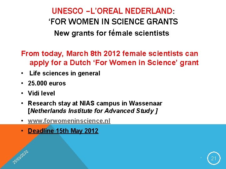 UNESCO –L’OREAL NEDERLAND: ‘FOR WOMEN IN SCIENCE GRANTS ‘ New grants for female scientists