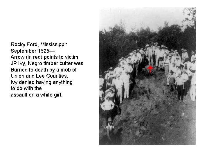 Rocky Ford, Mississippi: September 1925— Arrow (in red) points to victim JP Ivy, Negro