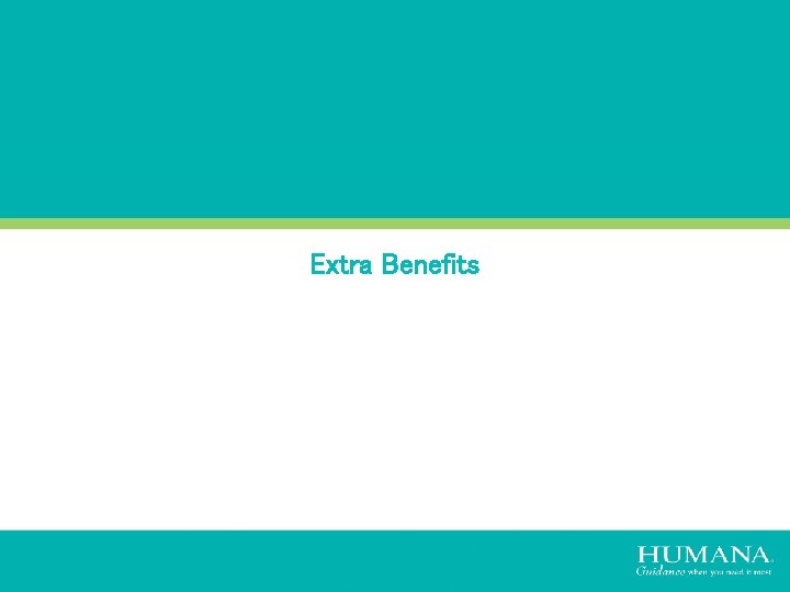 Extra Benefits 13 