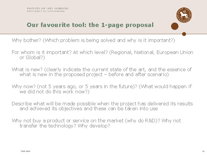 Our favourite tool: the 1 -page proposal Why bother? (Which problem is being solved Our favourite tool: the 1 -page proposal Why bother? (Which problem is being solved