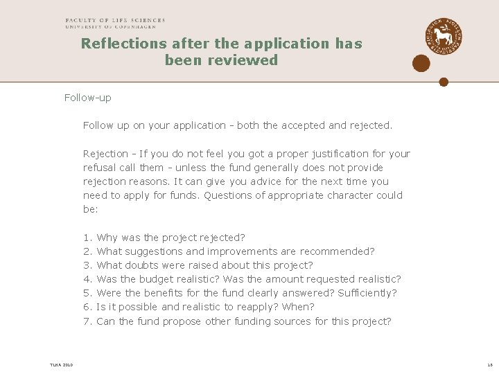 Reflections after the application has been reviewed Follow-up Follow up on your application - Reflections after the application has been reviewed Follow-up Follow up on your application -