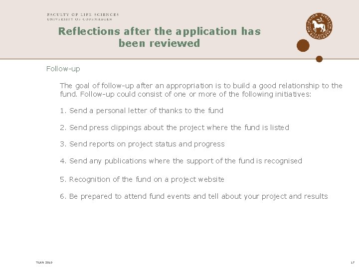 Reflections after the application has been reviewed Follow-up The goal of follow-up after an Reflections after the application has been reviewed Follow-up The goal of follow-up after an